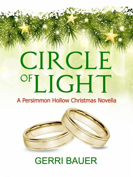 Circle of Light, A Persimmon Hollow Christmas Novella (Persimmon Hollow Legacy, #0) (eBook, ePUB)
