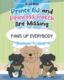 Prince BJ and Princess Patch are Missing (eBook, ePUB)