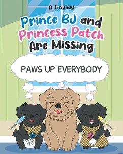 Prince BJ and Princess Patch are Missing (eBook, ePUB) - Lindsay, D.