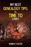 My Best Genealogy Tips: It's Time to Start! (eBook, ePUB)