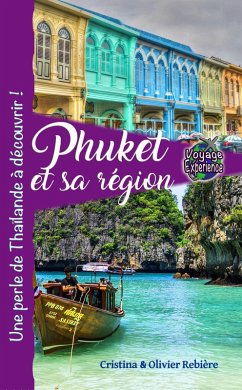 Phuket et sa Région (Voyage Experience) (eBook, ePUB) - Rebiere, Cristina