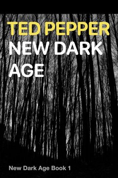 New Dark Age (eBook, ePUB) - Pepper, Ted