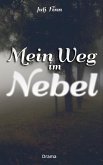 Mein Weg im Nebel (eBook, ePUB)