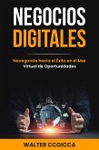 Negocios digitales: Navegando hacia el éxito en el mar virtual de oportunidades (eBook, ePUB)