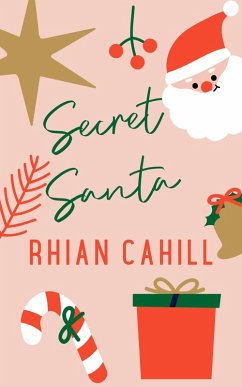 Secret Santa (Holiday Love, #4) (eBook, ePUB) - Cahill, Rhian