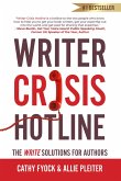 Writer Crisis Hotline: The Write Solutions for Authors (eBook, ePUB) Writer Crisis Hotline: The Write Solutions for Authors (eBook, ePUB)
