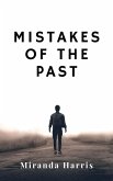 Mistakes of the Past (eBook, ePUB)