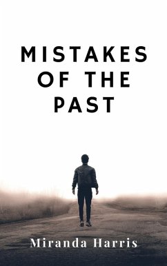 Mistakes of the Past (eBook, ePUB) - Harris, Miranda