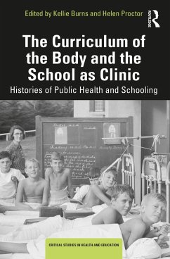 The Curriculum of the Body and the School as Clinic (eBook, PDF)