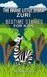 The Brave Little Zebra - Zuri (eBook,... - Bild 1