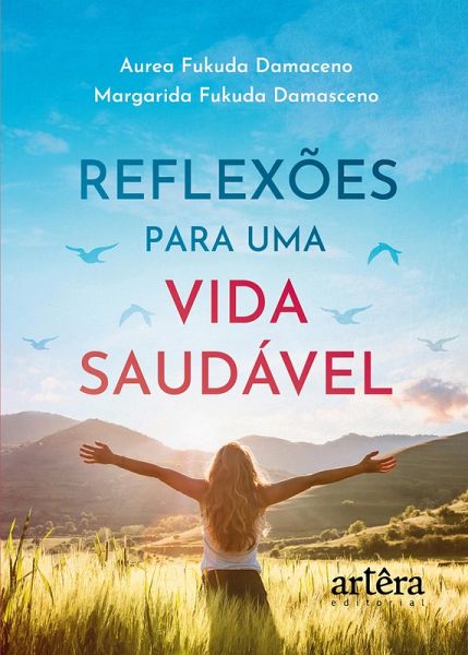 Reflexões para Uma Vida Saudável (eBook, ePUB) Reflexões para Uma Vida Saudável (eBook, ePUB)