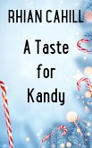 A Taste for Kandy (Frosty's Snowmen, #3) (eBook, ePUB)