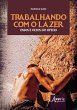 Trabalhando com o Lazer - Ossos e... - Bild 1