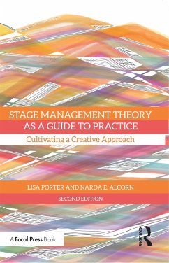 Stage Management Theory as a Guide to Practice (eBook, PDF) - Porter, Lisa; Alcorn, Narda E.