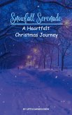 Snowfall Serenade: A Heartfelt Christmas Journey (eBook, ePUB)