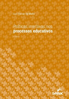 Práticas imersivas nos processos educativos (eBook, ePUB) - Mello, Luci Ferraz de