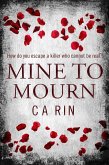 Mine To Mourn (The Mourning Series, #1) (eBook, ePUB)