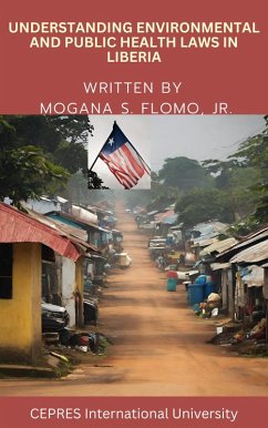 Cover Understanding Environmental and Public Health Laws in Liberia (eBook, ePUB)