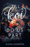 Till Koi Do Us Part (eBook, ePUB)