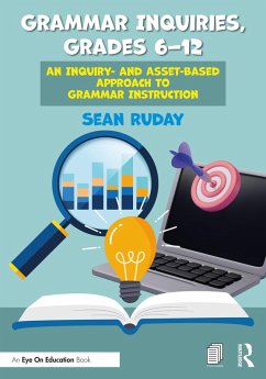 Grammar Inquiries, Grades 6-12 (eBook, ePUB) - Ruday, Sean