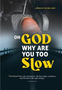 Oh God Why are you too Slow? (eBook, ePUB) - Kimi, Michel