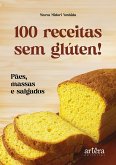 100 Receitas Sem Glúten!: Pães, Massas e Salgados (eBook, ePUB)