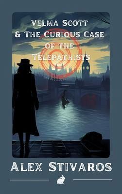 Velma Scott & the curious case of the telepathists (eBook, ePUB) Velma Scott & the curious case of the telepathists (eBook, ePUB)