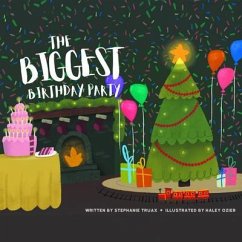 The Biggest Birthday Party (eBook, ePUB) - Truax, Stephanie