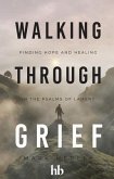 Walking Through Grief (eBook, ePUB)