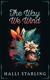 The Way We Wind (eBook, ePUB) The Way We Wind (eBook, ePUB)