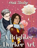 A Brighter, Darker Art (eBook, ePUB)