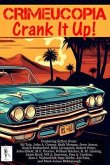 Crimeucopia - Crank It Up! (eBook, ePUB)