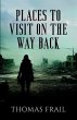 Places To Visit On The Way Back (eBook,... - Bild 1