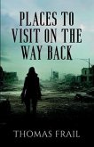 Places To Visit On The Way Back (eBook, ePUB)