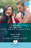 Home Alone With The Children's Doctor / A Surgeon's Christmas Baby (Mills & Boon Medical) (eBook, ePUB)