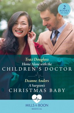 Cover Home Alone With The Children's Doctor / A Surgeon's Christmas Baby (eBook, ePUB)