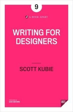Writing for Designers (eBook, ePUB) - Kubie, Scott