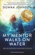 My Mentor Walks on Water (eBook, ePUB) - Bild 1