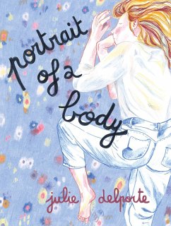Portrait of a Body (eBook, PDF) - Delporte, Julie