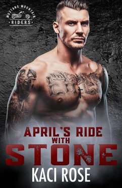 April's Ride with Stone (Mustang Mountain Riders, #4) (eBook, ePUB) - Rose, Kaci