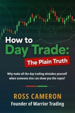 How to Day Trade (eBook, ePUB) - Cameron, Ross