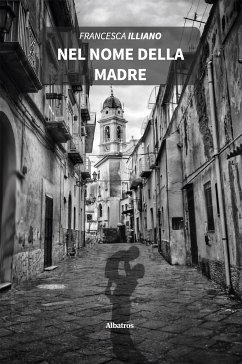 Nel nome della madre (eBook, ePUB) - Illiano, Francesca