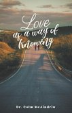 Love as a Way of Knowing (eBook, ePUB)