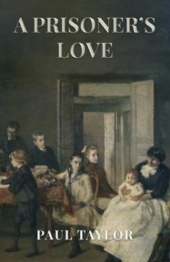 A Prisoner's Love (eBook, ePUB) - Taylor, Paul