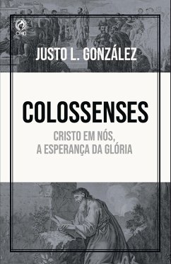 Colossenses (eBook, ePUB) - González, Justo L.