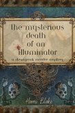 The Mysterious Death of an Illuminator (eBook, ePUB)