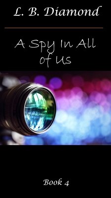 A Spy in All of Us (A Spy..., #4) (eBook, ePUB) - Diamond, L. B.