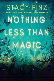 Nothing Less than Magic (eBook, ePUB)