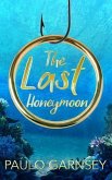 The Last Honeymoon (eBook, ePUB)