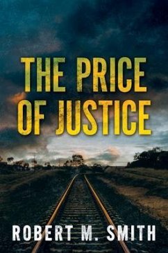 The Price of Justice (eBook, ePUB) - Smith, Robert M.